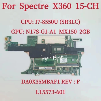 Материнская плата DA0X35MBAF1 для ноутбука HP Spectre X360 с 15 каналами Процессор: I7-8550U SR3LC Графический процессор: MX150 2G L15573-601 100% Тест В порядке