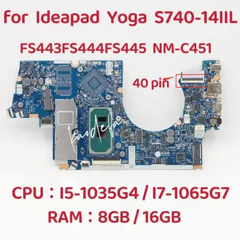 NM-C451 для Ideapad Yoga S740-14IIL Материнская плата ноутбука Процессор: I5-I7 10Th Оперативная память: 8G16G FRU: 5B20S42896 5B20S42892 5B20S42898 5B20S42894
