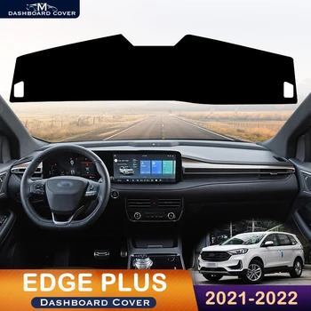 Для Ford EDGE 2021-2022 Крышка приборной панели автомобиля, Защитная накладка для приборной платформы, Стол, защитный коврик, Аксессуары для ковров на приборной панели