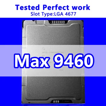 Xeon CPU Max 9460 Процессор 40C/80T Кэш 97,5 М, 2,20 ГГц SRMJD FCLGA4677 Для Серверной платы C741 Чипсет