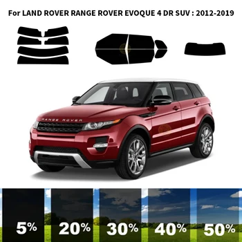 Предварительно Обработанная нанокерамика car UV Window Tint Kit Автомобильная Оконная Пленка Для Внедорожника LAND ROVER RANGE ROVER EVOQUE 4 DR 2012-2019
