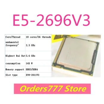Новый импортный оригинальный процессор E5-2696V3 2696 V4 с 12 ядрами и 24 потоками 2,4 ГГц 3,2 ГГц 105 Вт гарантия качества