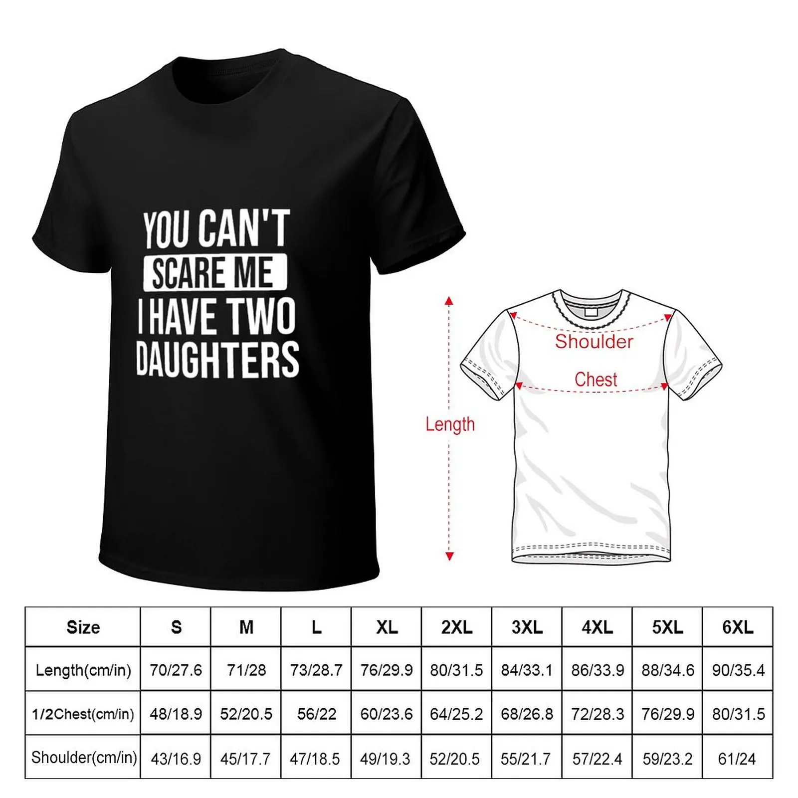 Ты не можешь напугать меня, у меня 2 дочери, Забавная футболка с гордыми мамой и папой, черная футболка, мужские забавные футболки Изображение 1
